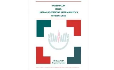 INFERMIERI LIBERI PROFESSIONISTI – IL NUOVO VADEMECUM FNOPI 2020 – Per il testo completo vai alla pagina dedicata alla Libera Professione