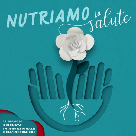 12 maggio 2024. Infermieri: “Nutriamo la salute”