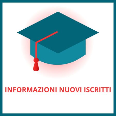 INFORMAZIONI NUOVI ISCRITTI
