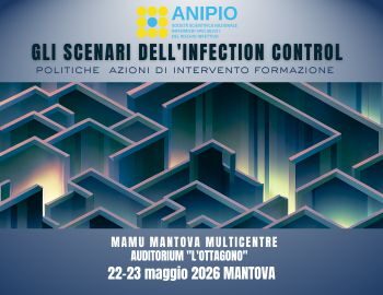 Gli scenari dell'Infection Control: politiche, azioni di intervento, formazione