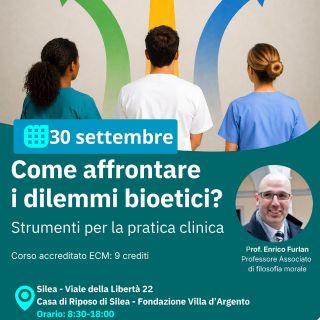 Corso ECM 30/09/2026 – Come affrontare i dilemmi bioetici? Strumenti per la pratica clinica